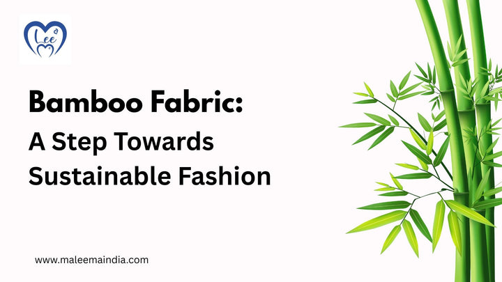 Bamboo Fabric: A Step Towards Sustainable Fashion
