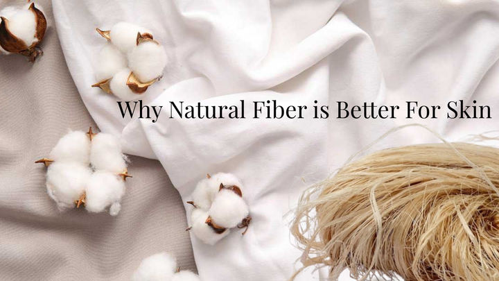 Why Natural Fiber Is Better for Skin: The Gentle Truth Your Wardrobe Needs