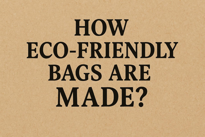 How Eco-Friendly Bags Are Made: From Farm Waste to Fashion