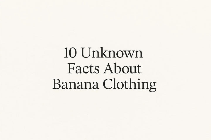 10 Unknown Facts About Banana Clothing